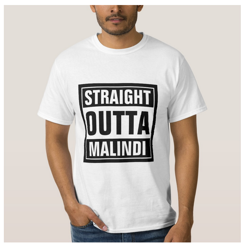 straight outta malindi tshirts